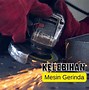 Cara Kerja Mesin Gerinda Tangan