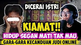 Hidup Hancur Gara Gara Slot Online