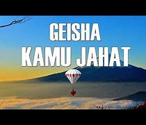 Lirik Lagu Geisha Kamu Jahat