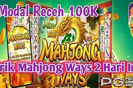 Trik Mahjong Ways 2 Modal Receh Hari Ini Live